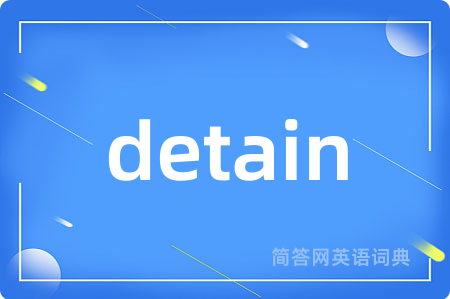detain