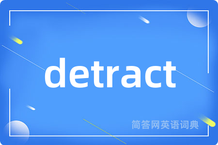 detract