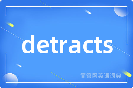 detracts