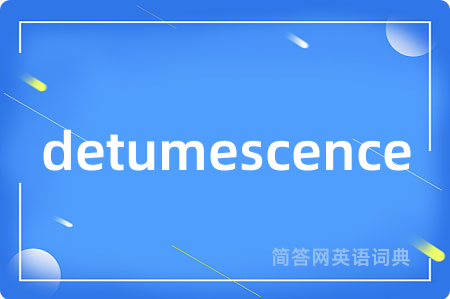 detumescence