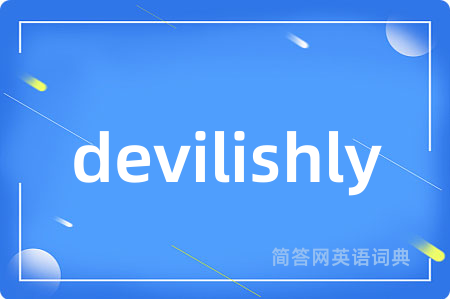 devilishly