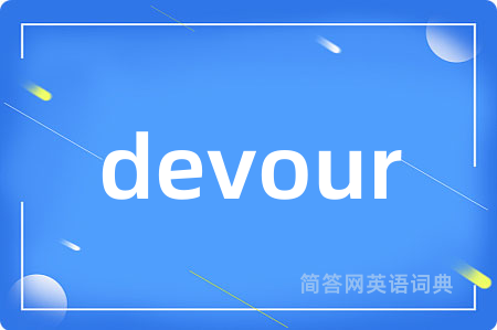 devour