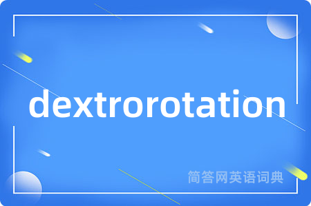 dextrorotation