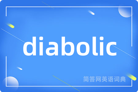 diabolic