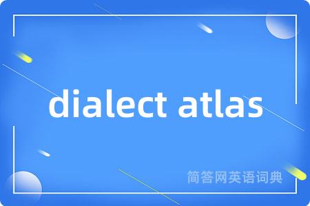 dialect atlas