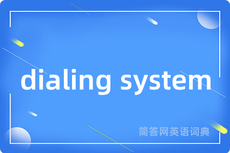 dialing system