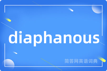 diaphanous