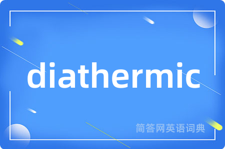 diathermic