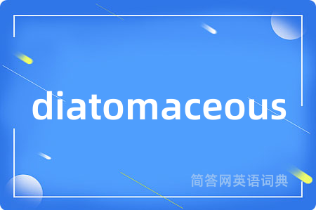 diatomaceous