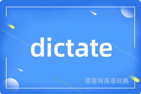 dictate