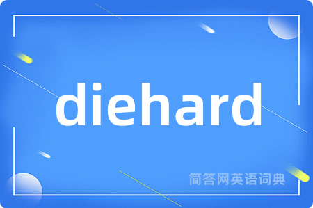 diehard
