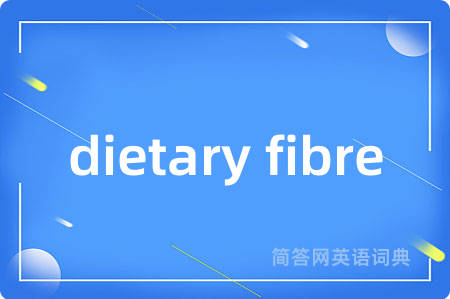 dietary fibre