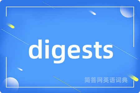 digests