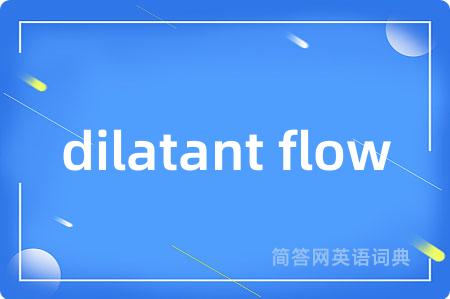 dilatant flow
