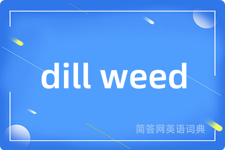 dill weed