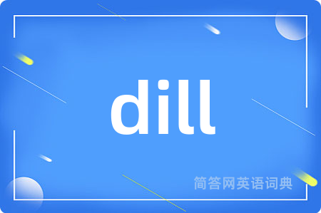 dill