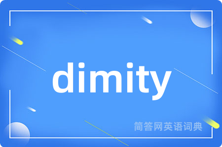 dimity