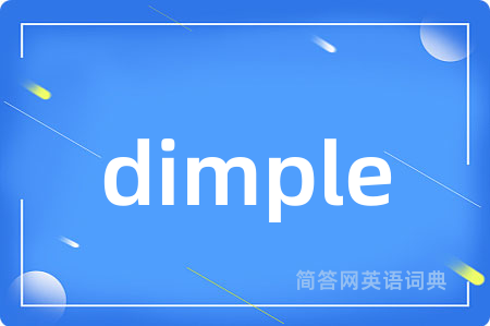 dimple