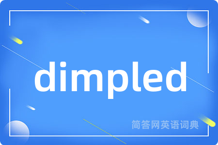 dimpled