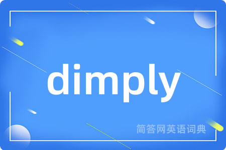dimply
