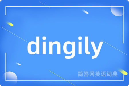 dingily
