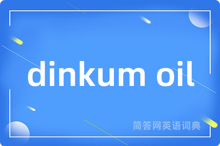dinkum oil