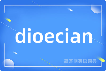 dioecian