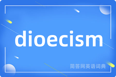 dioecism