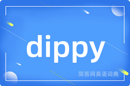 dippy