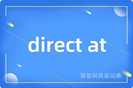 direct at