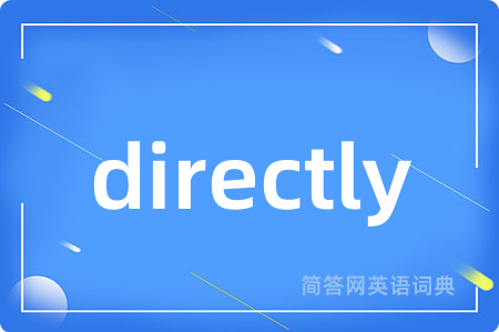 directly