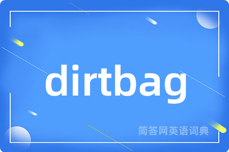 dirtbag