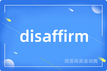 disaffirm