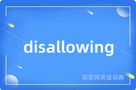 disallowing