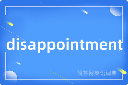 disappointment