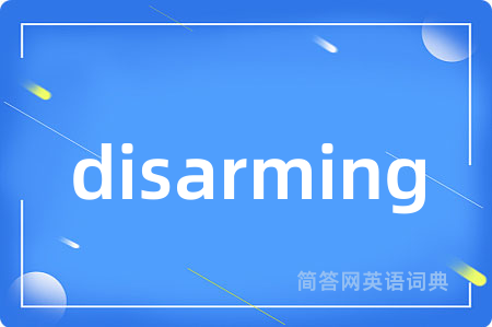 disarming