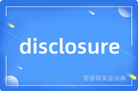 disclosure