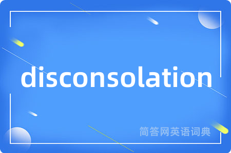 disconsolation