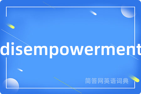 disempowerment