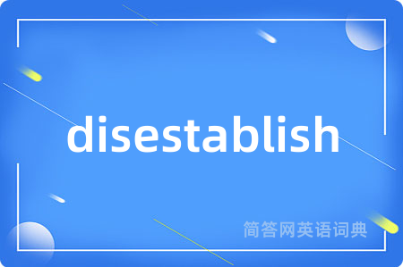 disestablish