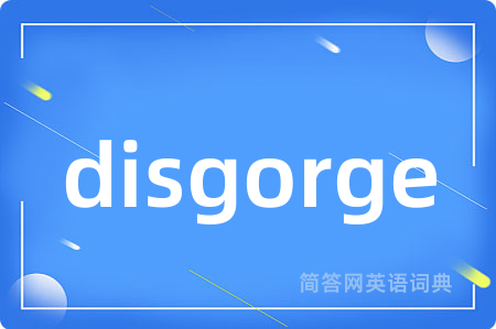 disgorge