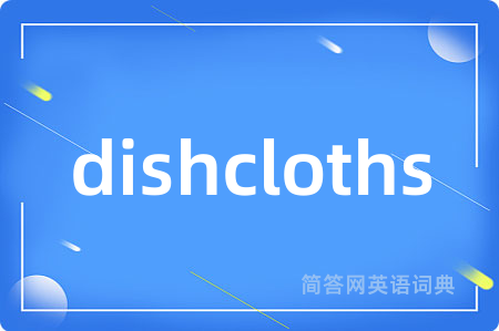 dishcloths