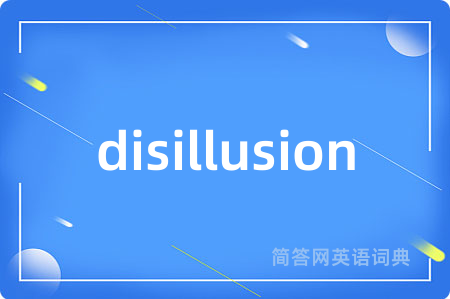 disillusion