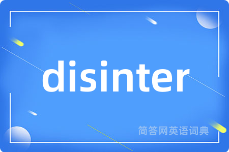 disinter