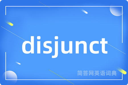 disjunct