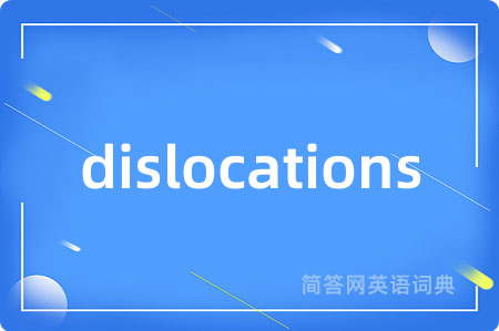 dislocations