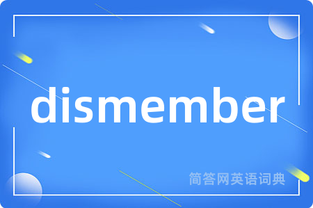 dismember