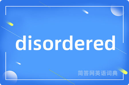 disordered