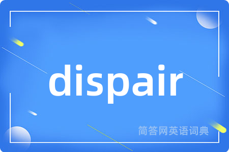 dispair