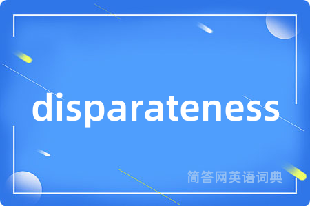 disparateness